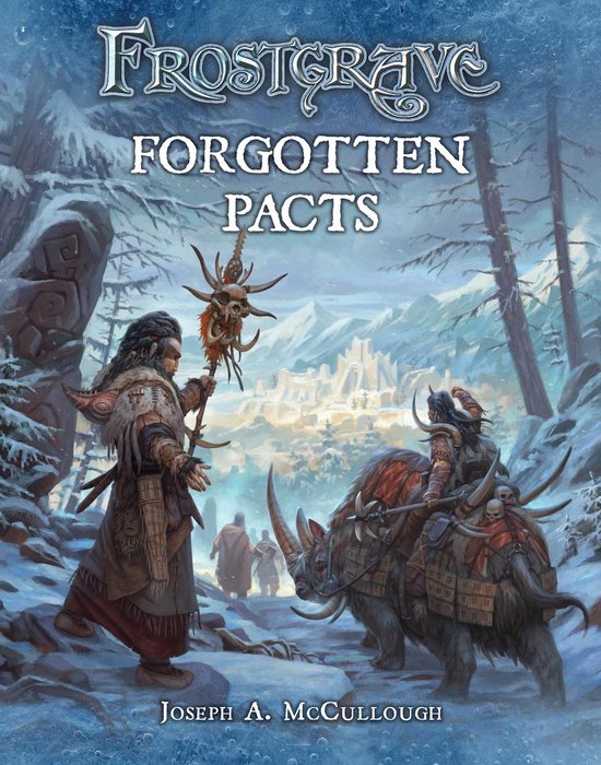 Frostgrave - Frostgrave: Forgotten Pacts - cover