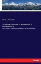 The Tallerman Treatment by the Local Application of Super-Heated Dry Air