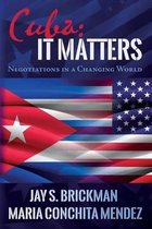 Cuba: It Matters