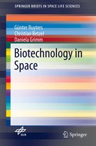 SpringerBriefs in Space Life Sciences - Biotechnology in Space