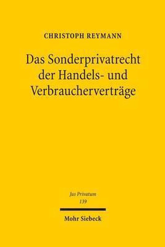 Das Sonderprivatrecht der Handels- und Verbraucherverträge - cover