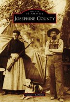 Images of America - Josephine County