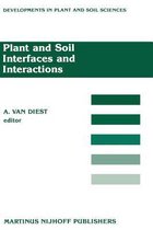 Developments in Plant and Soil Sciences- Plant and Soil Interfaces and Interactions