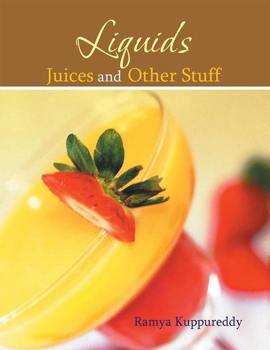 Liquids Juices and Other Stuff - cover