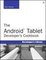 The Android Tablet Developer's Cookbook