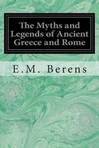 The Myths and Legends of Ancient Greece and Rome