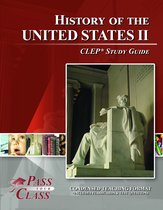 CLEP United States History 2 Test Study Guide