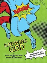 Bazooka Boy's, Knowing God, Bible Study & Workbook