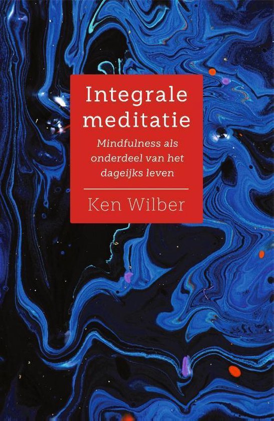 Integrale meditatie - Ken Wilber | Tiliboo-afrobeat.com