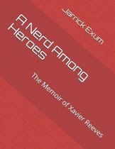 A Nerd Among Heroes