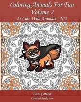 Coloring Animals for Fun - Volume 2