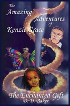 Adventures of Kenzie Grace-The Amazing Adventures of Kenzie Grace