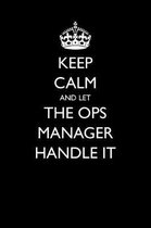 Keep Calm and Let the Ops Manager Handle It