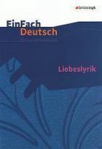 Liebeslyrik. EinFach Deutsch Unterrichtsmodelle