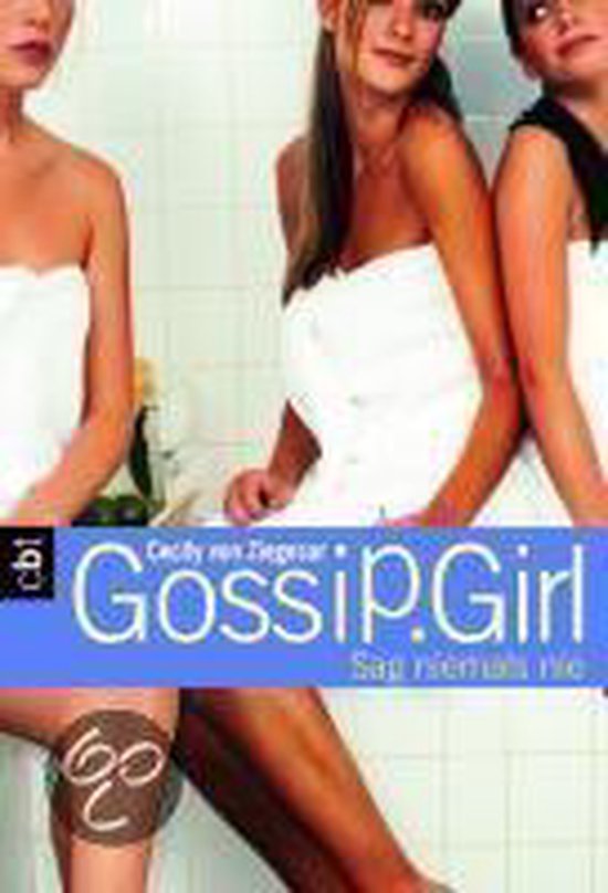 Gossip Girl 07. Sag niemals nie
