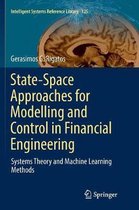 Intelligent Systems Reference Library- State-Space Approaches for Modelling and Control in Financial Engineering