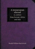 A tennessean abroad or, Letters from Europe, Africa and Asia