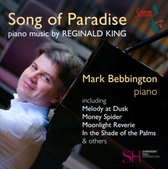 Reginald King - Piano Music - Song Of Paradise
