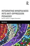 Integrating Mindfulness into Anti-Oppression Pedagogy