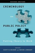 Criminology and Public Policy: Putting Theory to Work