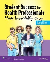 Student Success For Health Professionals Made Incredibly Easy