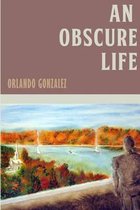 An Obscure Life
