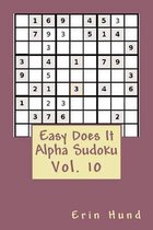 Easy Does It Alpha Sudoku Vol. 10