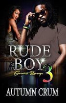 Rude Boy 3