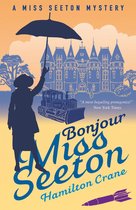 A Miss Seeton Mystery 21 - Bonjour, Miss Seeton