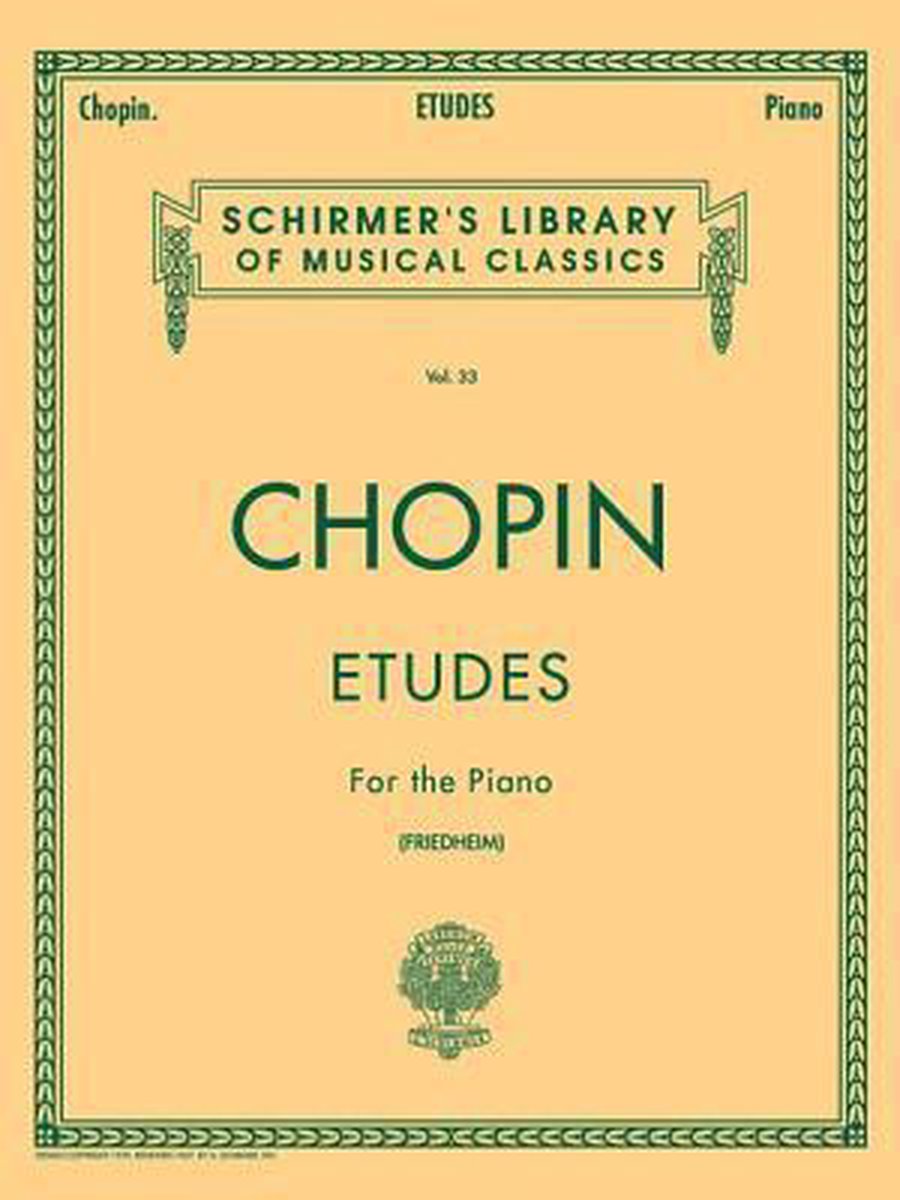 Etudes Schirmer Library of Classics Volume 33 Piano Solo Schirmer's Library of Musical Classics - Frederic Chopin