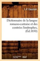 Langues- Dictionnaire de la Langue Romano-Castraise Et Des Contrées Limitrophes, (Éd.1850)