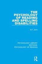 Psychology Library Editions: Psychology of Reading - The Psychology of Reading and Spelling Disabilities