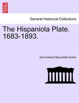 The Hispaniola Plate. 1683-1893.