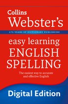 Collins Webster’s Easy Learning - English Spelling: Your essential guide to accurate English (Collins Webster’s Easy Learning)