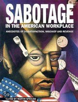 Sabotage In The American Workplace