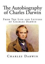 The Autobiography of Charles Darwin