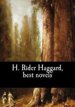 H. Rider Haggard, Best Novels