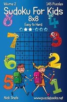 Sudoku for Kids 8x8 - Easy to Hard - Volume 2 - 145 Puzzles