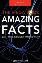 The MEGA Book of Amazing Facts