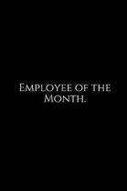 Employee of the Month.