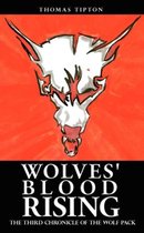 Wolves' Blood Rising