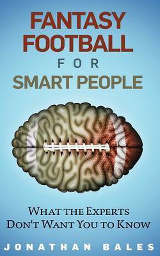 9781484971512 - Fantasy Football for Smart People- Fantasy Football for Smart People