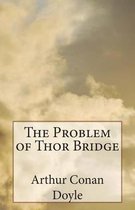 The Problem of Thor Bridge