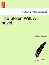 The Stolen Will. a Novel.