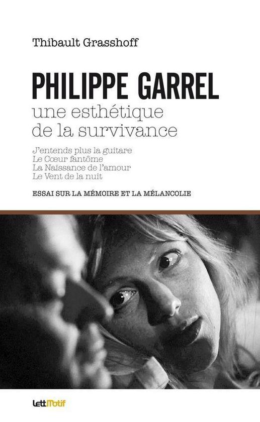 Thèses/Essais - Philippe Garrel, une esthétique de la surv ... - cover