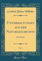 Unterhaltungen Aus Der Naturgeschichte, Vol. 1