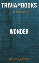 Boekomslag van 'Wonder by R. J. Palacio (Trivia-On-Books)'