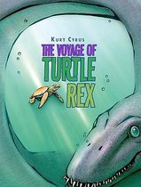 Voyage of Turtle Rex