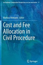 Ius Gentium: Comparative Perspectives on Law and Justice- Cost and Fee Allocation in Civil Procedure