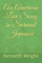 An American Love Song in Survival Japanese